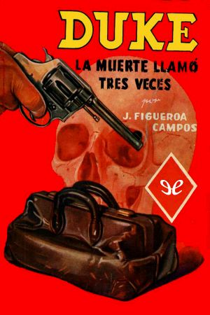 [Duke 06] • La Muerte Llamó Tres Veces